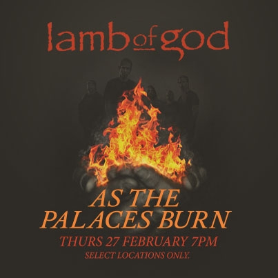 Lamb of god As the palaces burn
